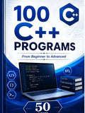 C++ 100 PROGRAMS